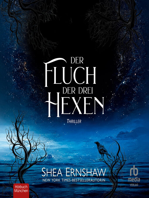 Titeldetails für Der Fluch der drei Hexen nach Shea Ernshaw - Verfügbar
